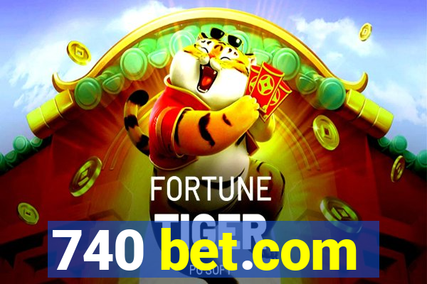 740 bet.com